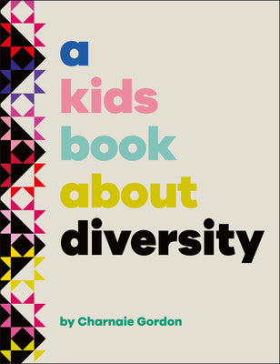 A Kids Book about Diversity -- Charnaie Gordon, Hardcover