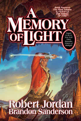 A Memory of Light: Book Fourteen of the Wheel of Time -- Robert Jordan, Hardcover