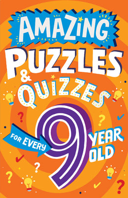 Cover Image for Amazing Puzzles and Quizzes for Every 9 Year Old -- Clive Gifford, Paperback