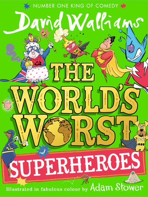 Cover Image for The World's Worst Superheroes -- David Walliams, Paperback