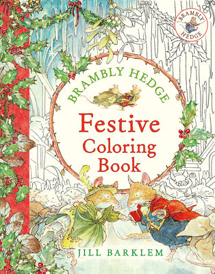 Cover Image for Brambly Hedge: Festive Coloring Book -- Jill Barklem, Paperback