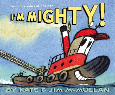 Cover Image for I'm Mighty! -- Kate McMullan, Hardcover