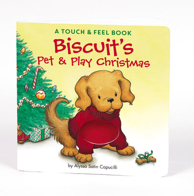 Cover Image for Biscuit's Pet & Play Christmas: A Touch & Feel Book: A Christmas Holiday Book for Kids -- Alyssa Satin Capucilli, Board Books