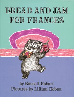 Cover Image for Bread and Jam for Frances -- Russell Hoban, Hardcover