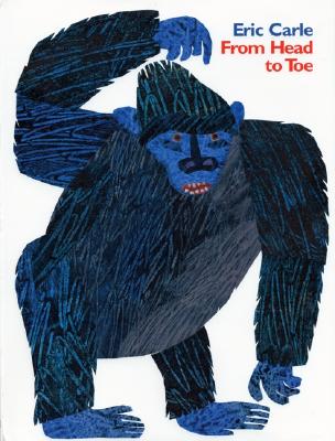 Cover Image for From Head to Toe -- Eric Carle, Hardcover