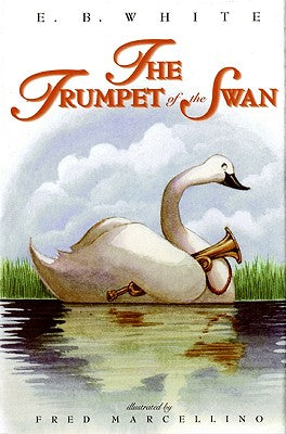 Cover Image for The Trumpet of the Swan -- E. B. White, Hardcover