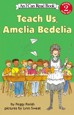 Cover Image for Teach Us, Amelia Bedelia -- Peggy Parish, Paperback