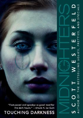 Cover Image for Midnighters #2: Touching Darkness -- Scott Westerfeld, Paperback