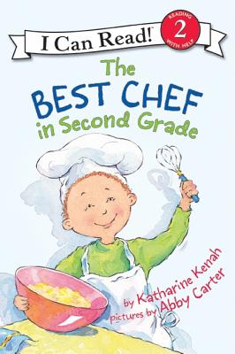 Cover Image for The Best Chef in Second Grade -- Katharine Kenah, Paperback