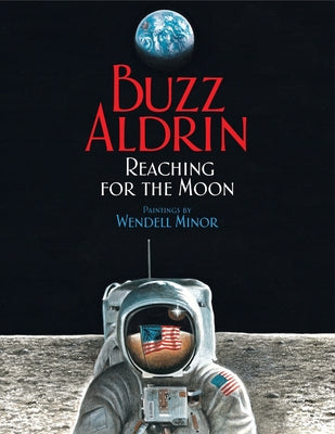 Cover Image for Reaching for the Moon -- Buzz Aldrin, Paperback