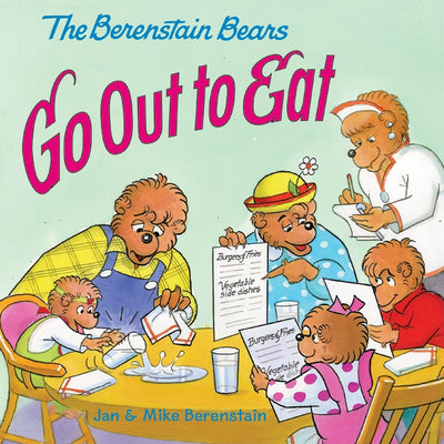 Cover Image for The Berenstain Bears Go Out to Eat -- Jan Berenstain, Paperback