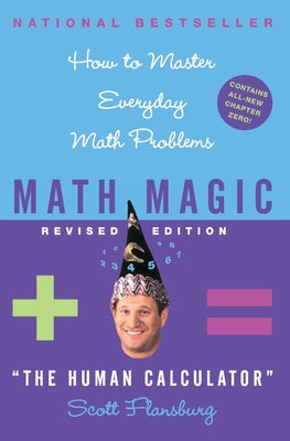 Cover Image for Math Magic Revised Edition: How to Master Everyday Math Problems -- Scott Flansburg, Paperback