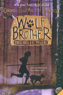 Cover Image for Chronicles of Ancient Darkness #1: Wolf Brother -- Michelle Paver, Paperback