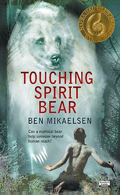 Cover Image for Touching Spirit Bear -- Ben Mikaelsen, Paperback