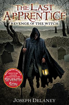 Cover Image for The Last Apprentice: Revenge of the Witch (Book 1) -- Joseph Delaney, Paperback