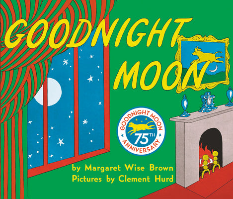 Cover Image for Goodnight Moon -- Margaret Wise Brown, Hardcover