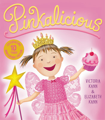Cover Image for Pinkalicious -- Victoria Kann, Hardcover