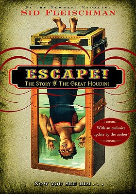 Cover Image for Escape!: The Story of the Great Houdini -- Sid Fleischman, Paperback