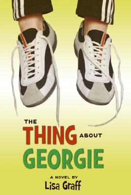 Cover Image for The Thing about Georgie -- Lisa Graff, Paperback