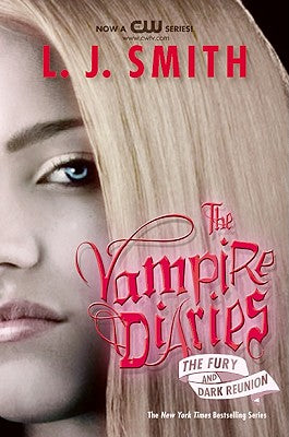 Cover Image for The Vampire Diaries: The Fury and Dark Reunion -- L. J. Smith, Paperback