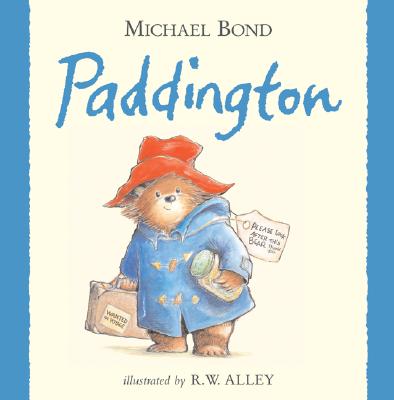 Cover Image for Paddington -- Michael Bond, Hardcover