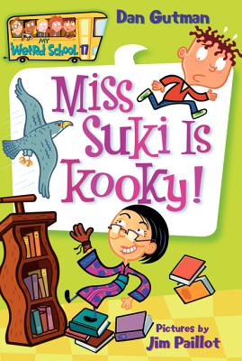Cover Image for My Weird School #17: Miss Suki Is Kooky! -- Dan Gutman, Paperback
