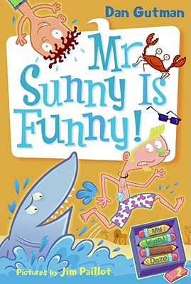 Cover Image for My Weird School Daze #2: Mr. Sunny Is Funny! -- Dan Gutman, Paperback