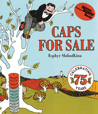 Cover Image for Caps for Sale: A Tale of a Peddler, Some Monkeys and Their Monkey Business -- Esphyr Slobodkina, Board Books