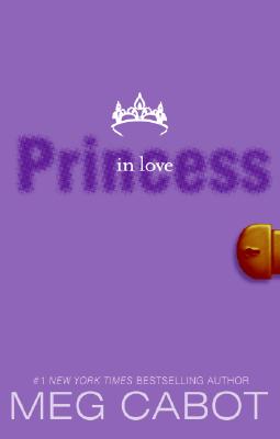 Cover Image for The Princess Diaries, Volume III: Princess in Love -- Meg Cabot, Paperback