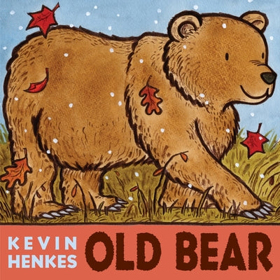 Cover Image for Old Bear -- Kevin Henkes, Hardcover