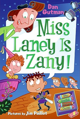 Cover Image for My Weird School Daze #8: Miss Laney Is Zany! -- Dan Gutman, Paperback