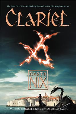 Cover Image for Clariel: The Lost Abhorsen -- Garth Nix, Paperback