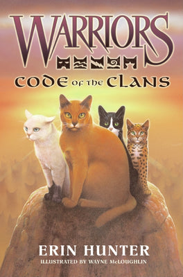 Cover Image for Warriors: Code of the Clans -- Erin Hunter, Hardcover