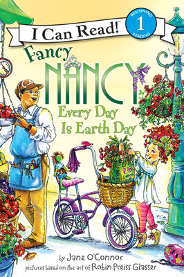 Cover Image for Fancy Nancy: Every Day Is Earth Day: A Springtime Book for Kids -- Jane O'Connor, Paperback