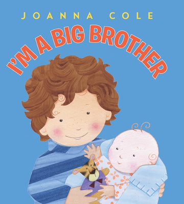 Cover Image for I'm a Big Brother -- Joanna Cole, Hardcover