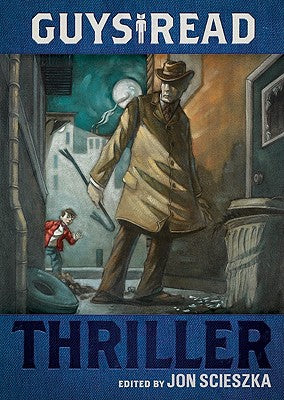 Cover Image for Guys Read: Thriller -- Jon Scieszka, Paperback