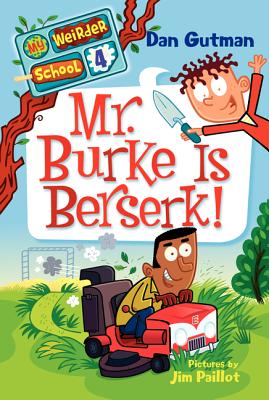 Cover Image for Mr. Burke Is Berserk! -- Dan Gutman, Paperback