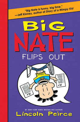 Cover Image for Big Nate Flips Out -- Lincoln Peirce, Hardcover