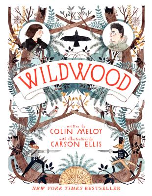 Cover Image for Wildwood -- Colin Meloy, Paperback