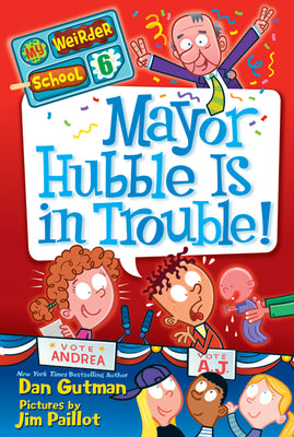 Cover Image for Mayor Hubble Is in Trouble! -- Dan Gutman, Paperback