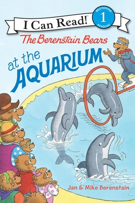 Cover Image for The Berenstain Bears at the Aquarium -- Jan Berenstain, Paperback