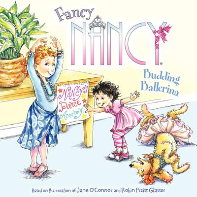 Cover Image for Fancy Nancy: Budding Ballerina -- Jane O'Connor, Paperback