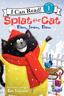 Cover Image for Splat the Cat: Blow, Snow, Blow: A Winter and Holiday Book for Kids -- Rob Scotton, Paperback