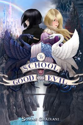 Cover Image for The School for Good and Evil: Now a Netflix Originals Movie -- Soman Chainani, Hardcover