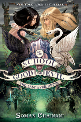 Cover Image for The School for Good and Evil #3: The Last Ever After: Now a Netflix Originals Movie -- Soman Chainani, Hardcover