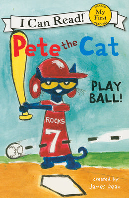 Cover Image for Pete the Cat: Play Ball! -- James Dean, Paperback
