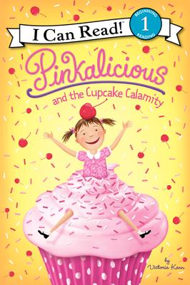 Cover Image for Pinkalicious and the Cupcake Calamity -- Victoria Kann, Hardcover