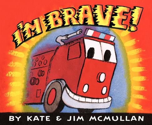 Cover Image for I'm Brave! -- Kate McMullan, Hardcover