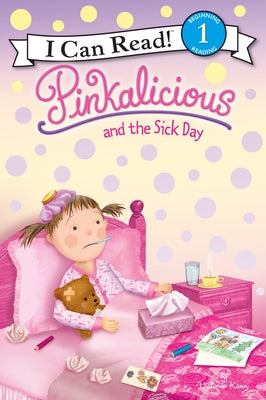 Cover Image for Pinkalicious and the Sick Day -- Victoria Kann, Paperback