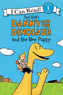 Cover Image for Danny and the Dinosaur and the New Puppy -- Syd Hoff, Paperback
